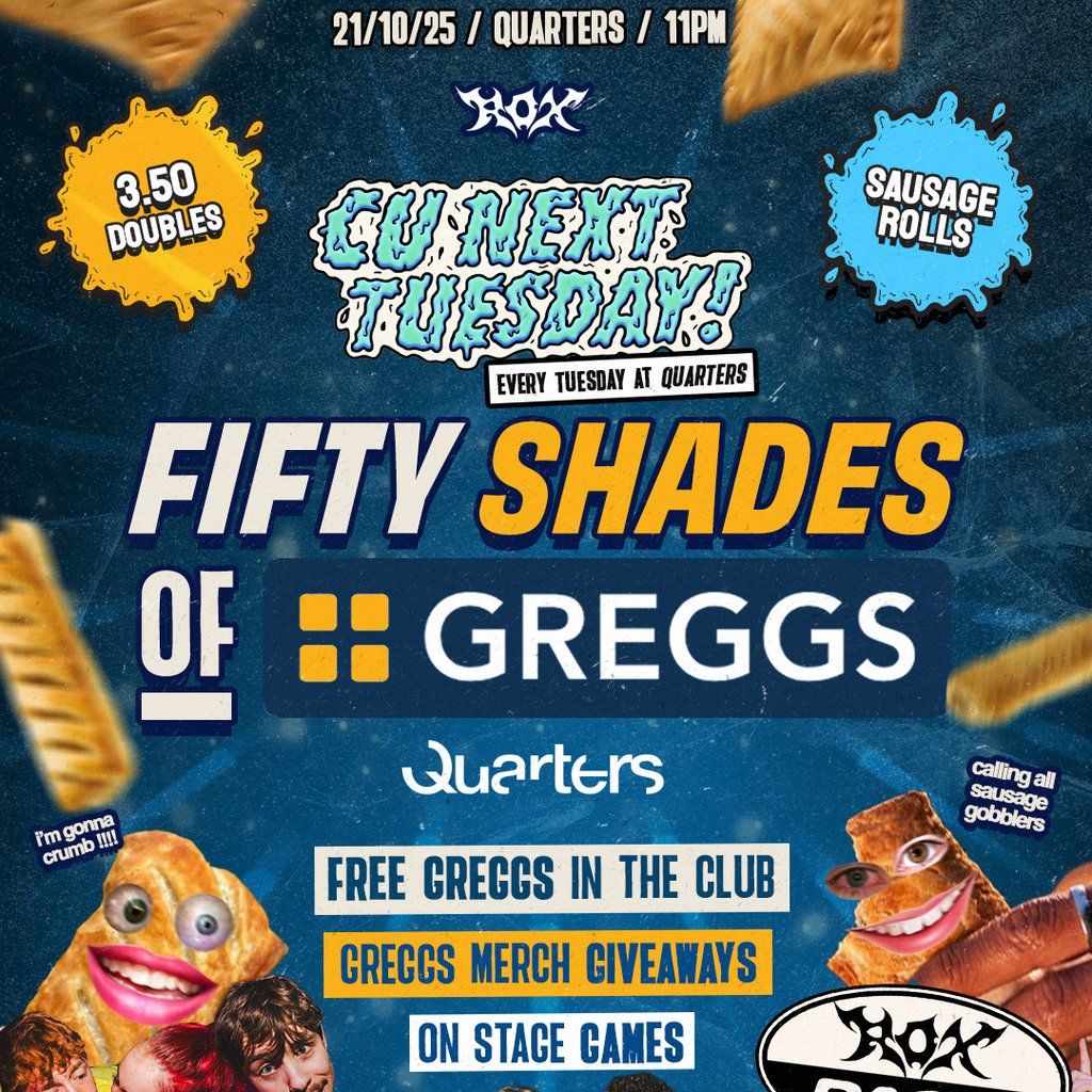 CU NEXT TUESDAY | 50 Shades Of GREGGS| 21/10/25, 21 October | Event in Brighton | AllEvents
