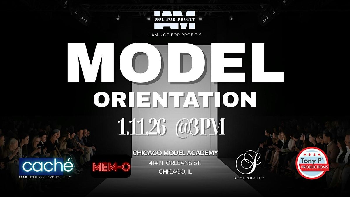 "Not For Profit" Modeling Academy Orientation in River North, 11 January | Event in Chicago | AllEvents