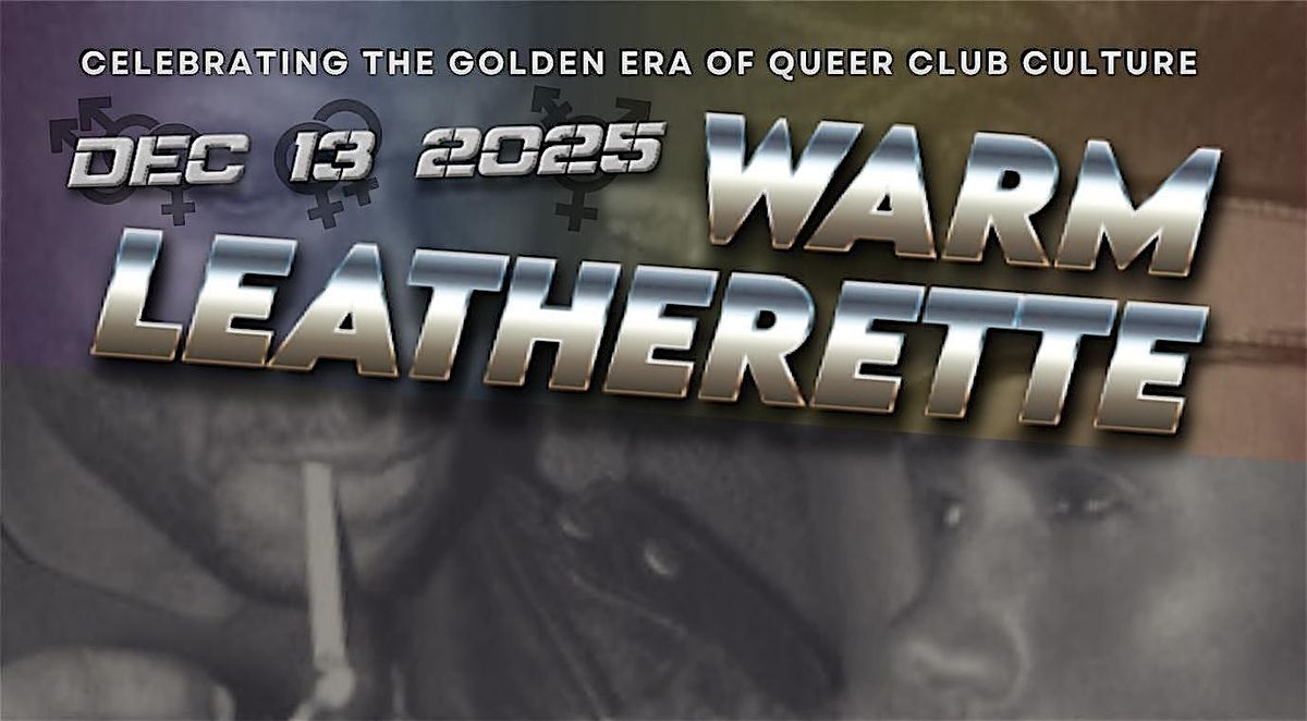 WARM LEATHERETTE - Paradise Garage, Studio 54 Tribute Party, 13 December | Event in Fort Lauderdale | AllEvents