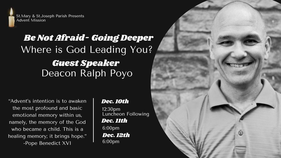 Advent Parish Mission featuring Deacon Ralph Poyo, St. Mary and St ...