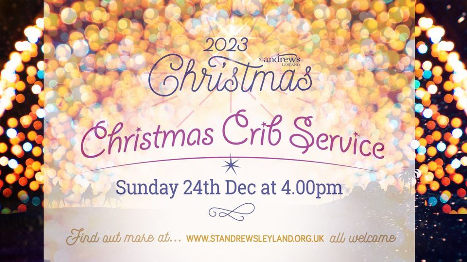 Christmas Eve, Crib Service, St Andrews Leyland, December 24 2023 AllEvents.in