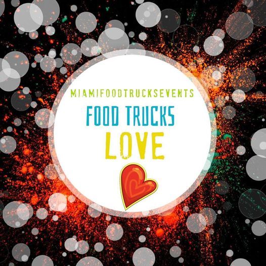 Food Trucks Fridays Fiesta Tropical Park Food Trucks Fridays Fiesta Tropical Park Coral Gables July 16 2021 Allevents In