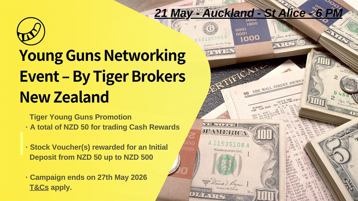 Young Guns Networking Event – By Tiger Brokers New Zealand, Saint Alice ...
