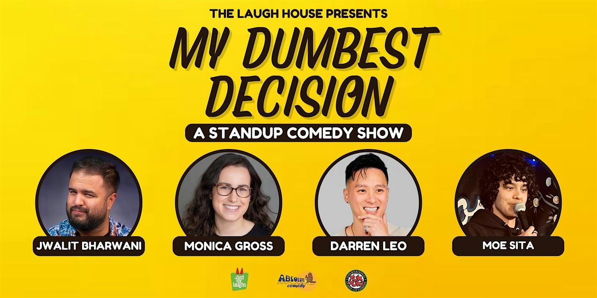 My DUMBEST Decision - A Standup Comedy Show, 23 November | Event in Toronto | AllEvents