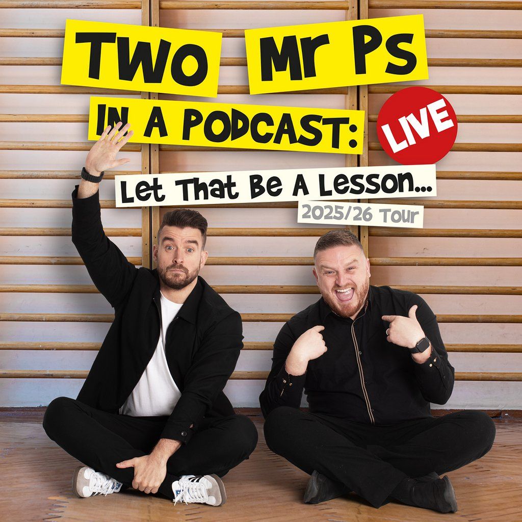 Two Mr Ps in a Podcast : Live - Let That Be A Lesson, 1 November | Event in Torquay | AllEvents