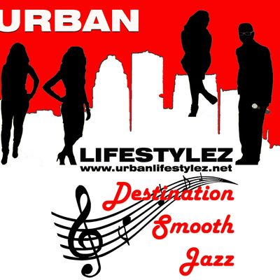 URBAN LIFESTYLEZ-DESTINATION SMOOTH JAZZ logo