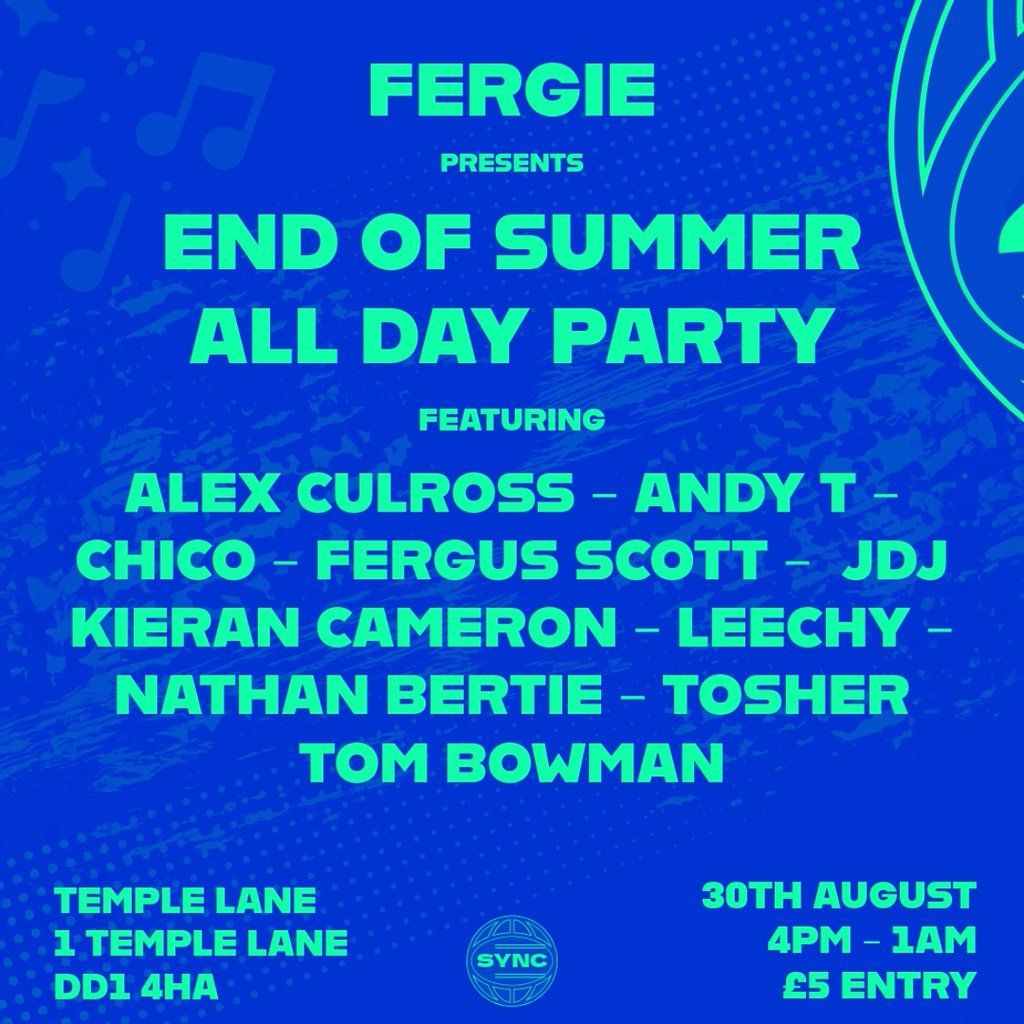 Fergies End Of Summer All Day Party, 30 August | Event in Dundee | AllEvents