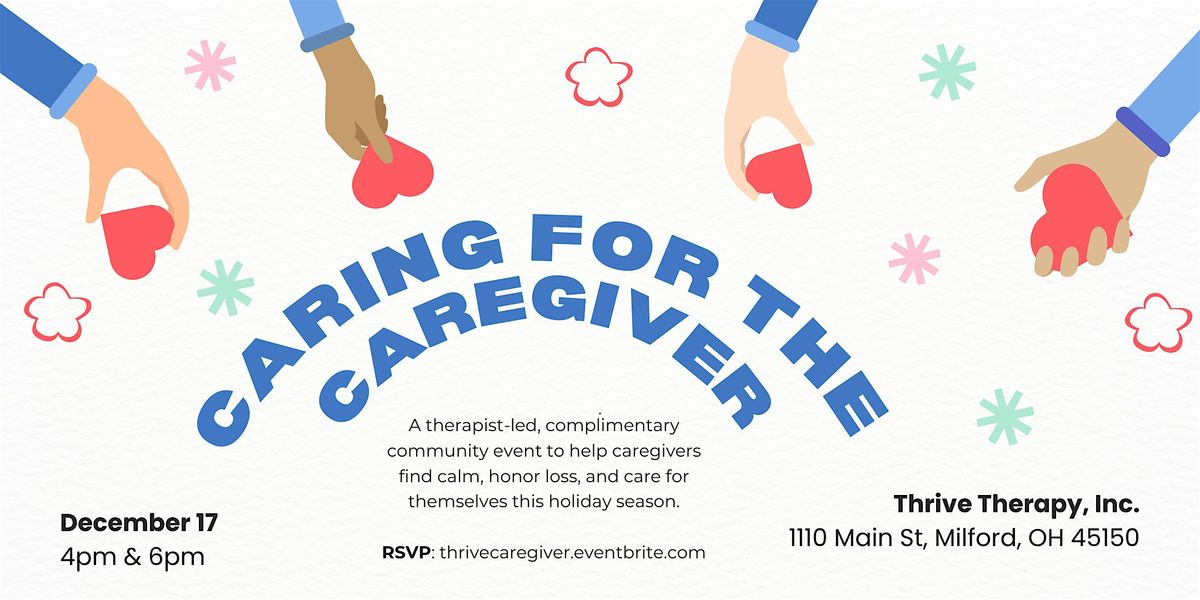 Caring for the Caregiver: Holiday Support for Stress, Loss & Self-Care, 17 December | Event in Milford