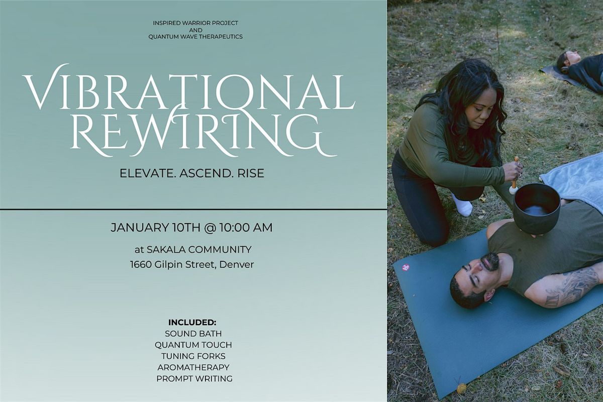 VIBRATIONAL REWIRING | Elevate. Ascend. Rise., 10 January | Event in Denver | AllEvents