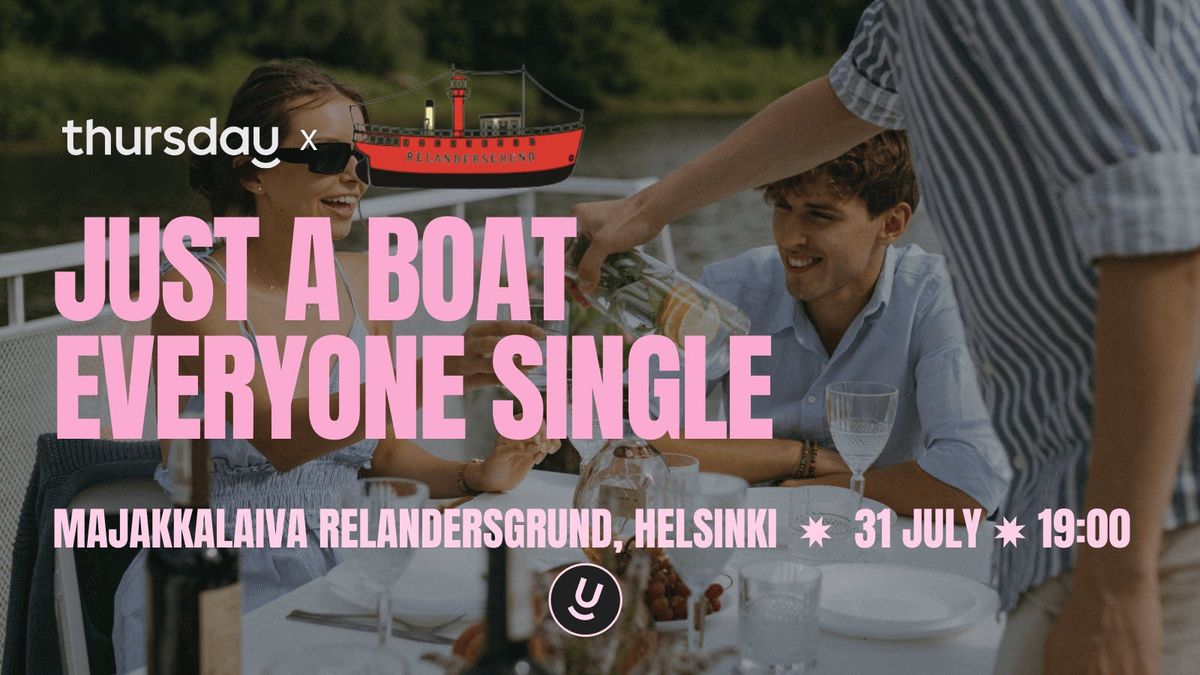 Just a Boat, Everyone Single | Majakkalaiva Relandersgrund | Helsinki, 31 July | Event in Helsinki | AllEvents