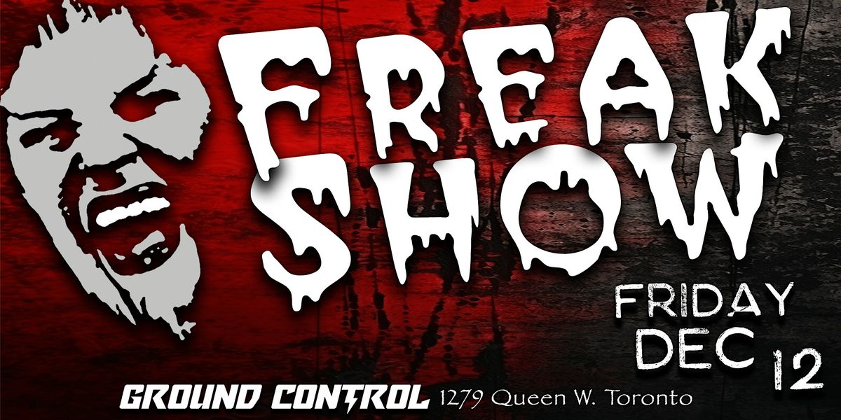 FreakShow Friday Dec 2025, 12 December | Event in Toronto | AllEvents