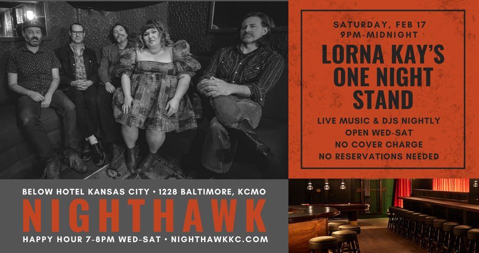 Lorna Kays One Night Stand at Nighthawk on Saturday, FEB 17 at 9PM