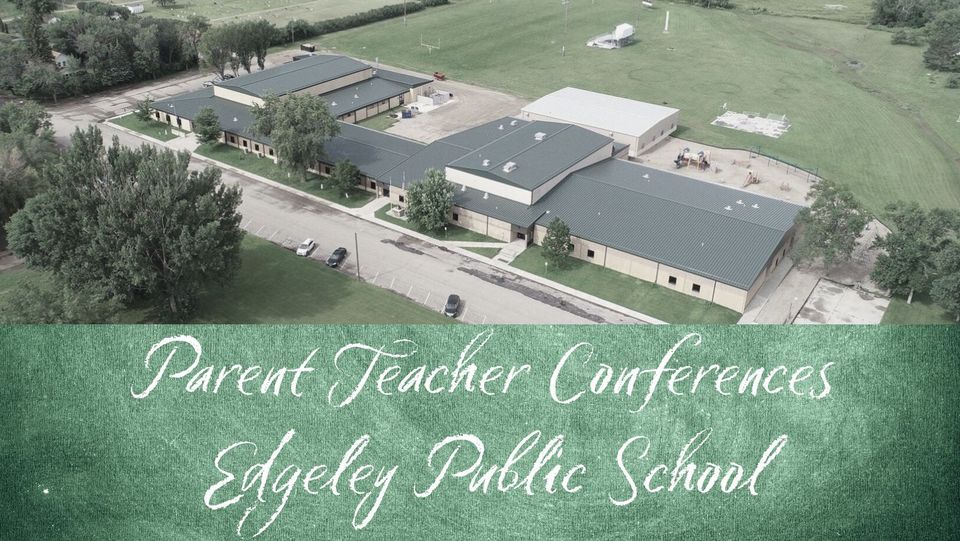 Parent Teacher Conferences, Edgeley High School, March 12 2024