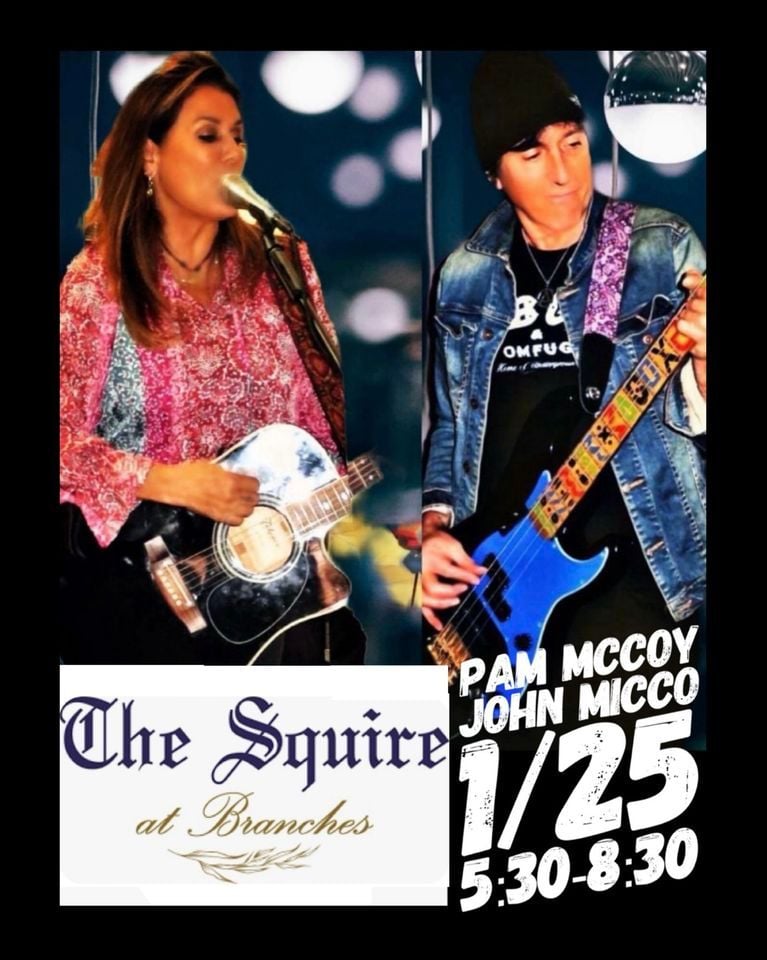 Pam McCoy & John Micco Squire at Branches, The Squire at Branches