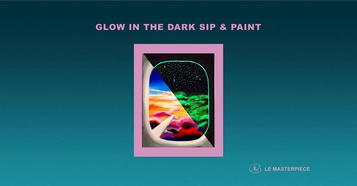 Sip and Paint (Glow in the Dark): Above the Clouds (8pm Sat) | Event in Petaling Jaya | AllEvents