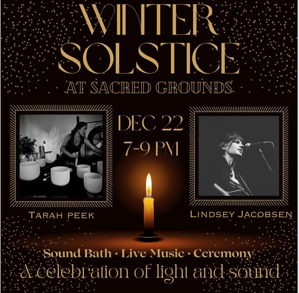 Winter Solstice Celebration of Light & Sound, Sacred Grounds Healing
