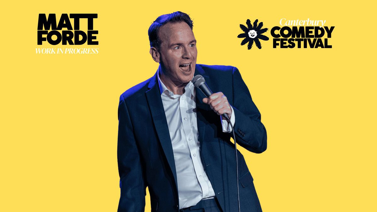 Matt Forde: Work In Progress, 10 July | Event in Canterbury | AllEvents