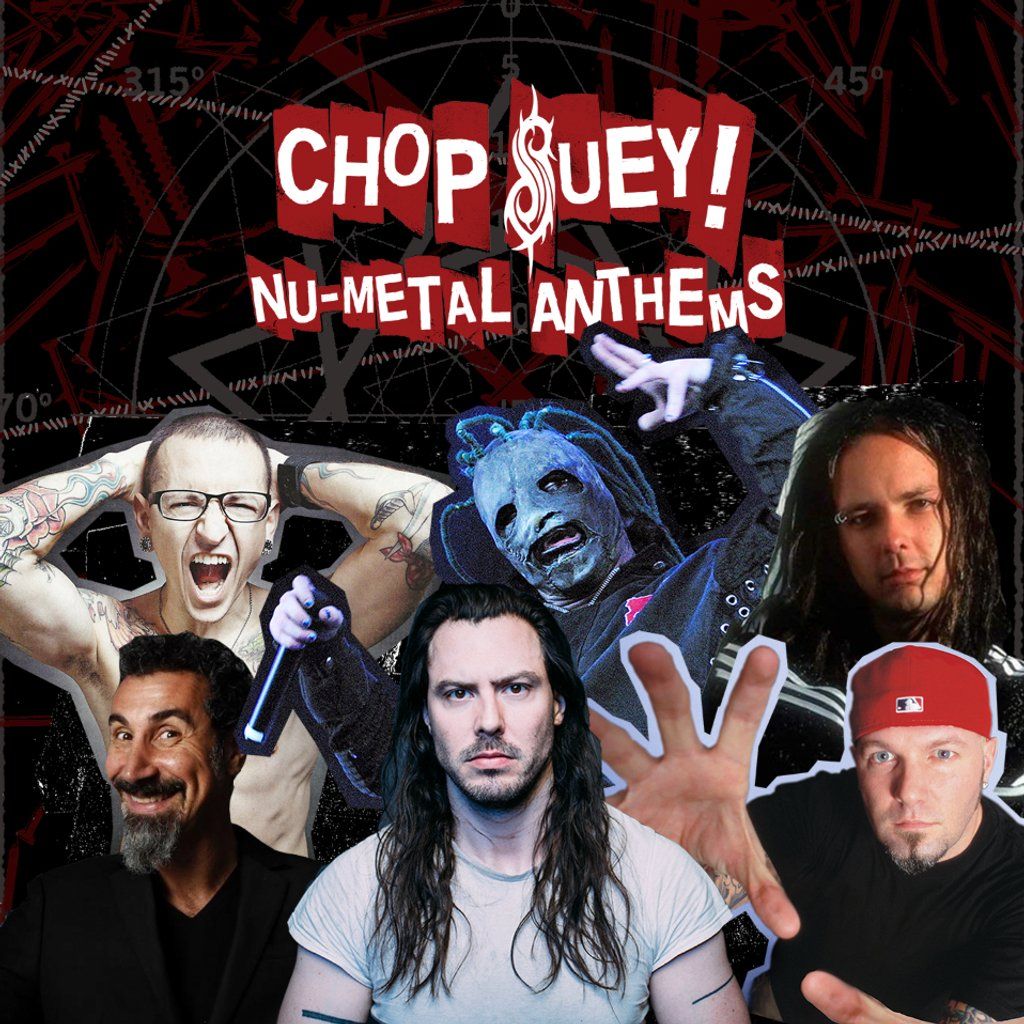 Chop Suey! Nu-Metal Anthems | Nottingham, 22 August | Event in Nottingham | AllEvents