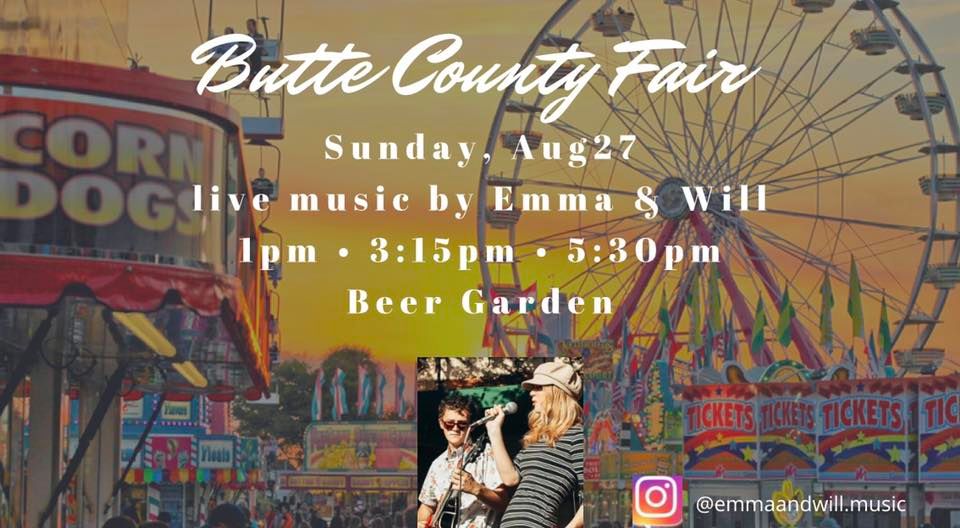 Butte County Fair! Live Music ft. Emma & Will, ButteCounty Fair