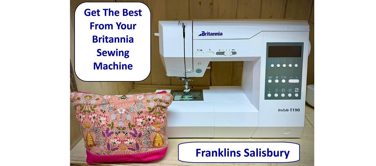 Britannia Sewing Machine - Get the best from your Britannia, 20 April | Event in Salisbury | AllEvents