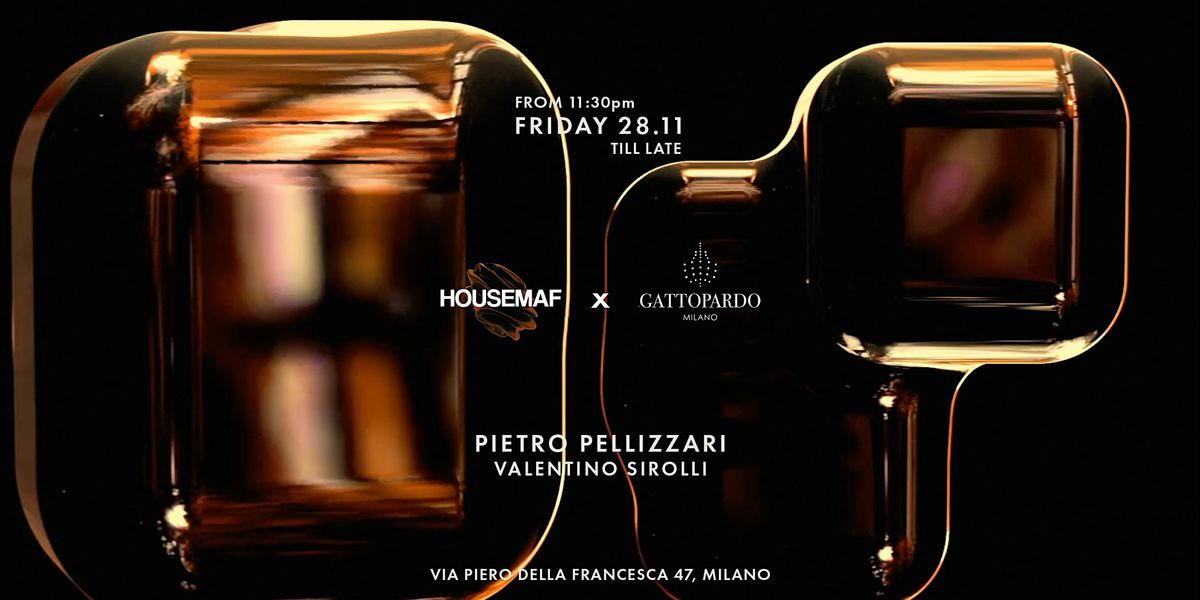 HOUSEMAF x Gattopardo | Event in Milano | AllEvents
