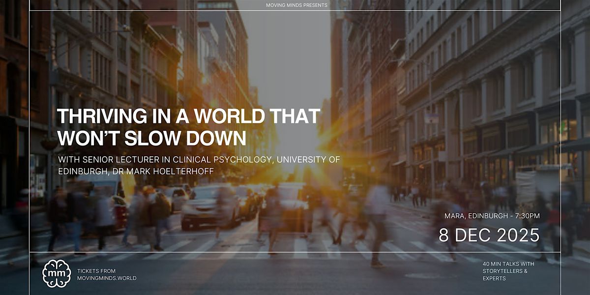Thriving in a World That Won’t Slow Down : How To Build Resilience, 8 December | Event in Leith | AllEvents