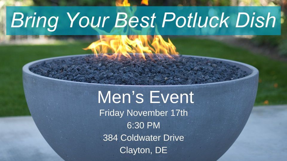 Bring Your Best Potluck Dish Mens Event, 384 Coldwater Dr, Clayton, DE ...