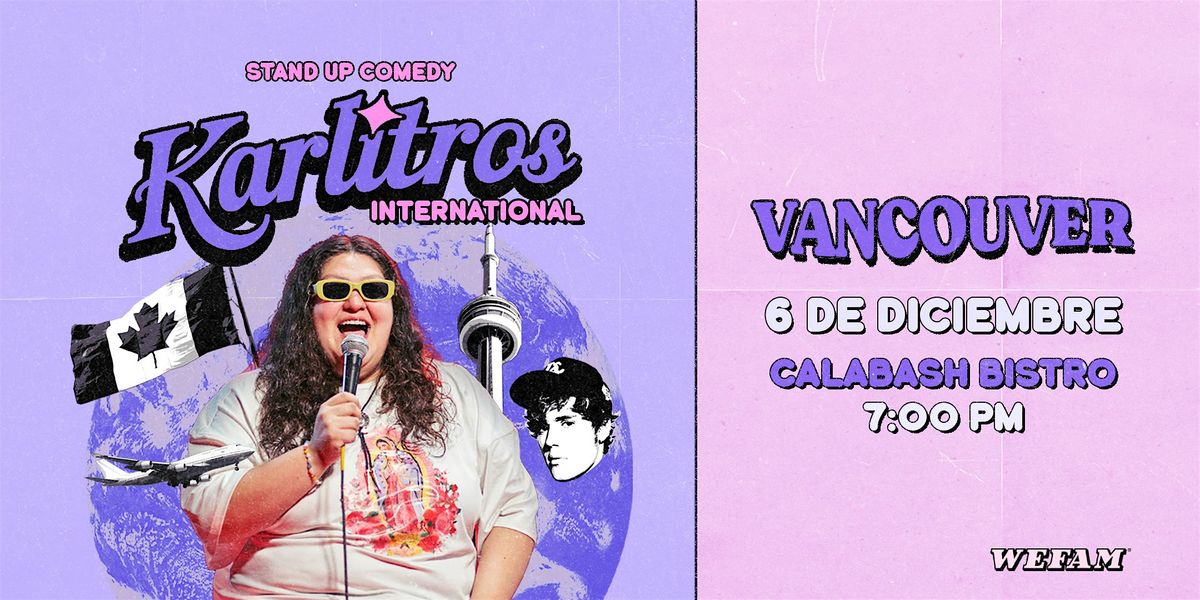Stand-Up Comedy: Karlitros International, 6 December | Event in Vancouver | AllEvents