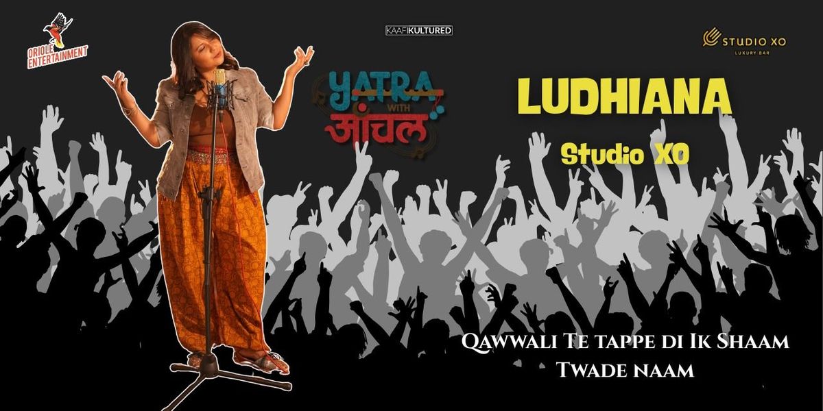 Yatra With Aanchal - Ludhiana, 31 August | Event in Ludhiana | AllEvents