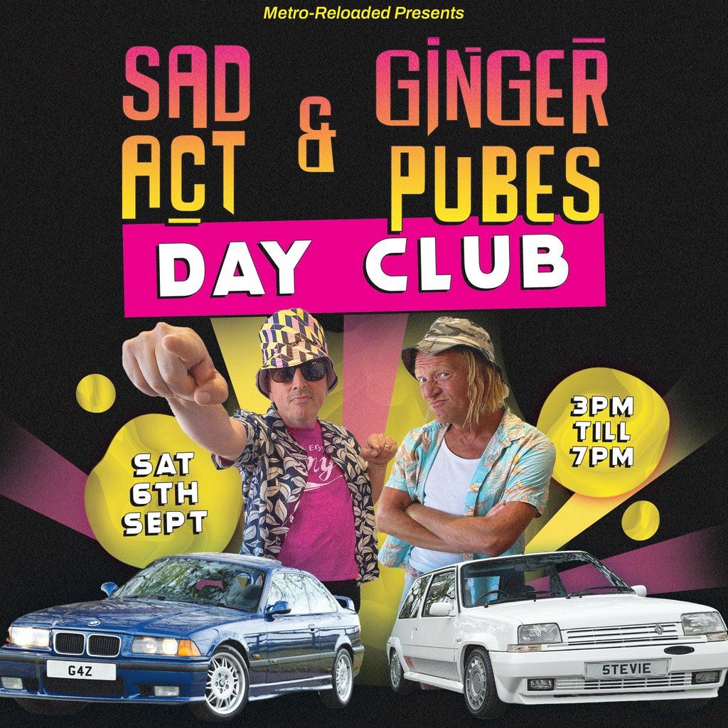 Sad Act & Ginger P*bes Day Club, 6 September | Event in Saltcoats | AllEvents
