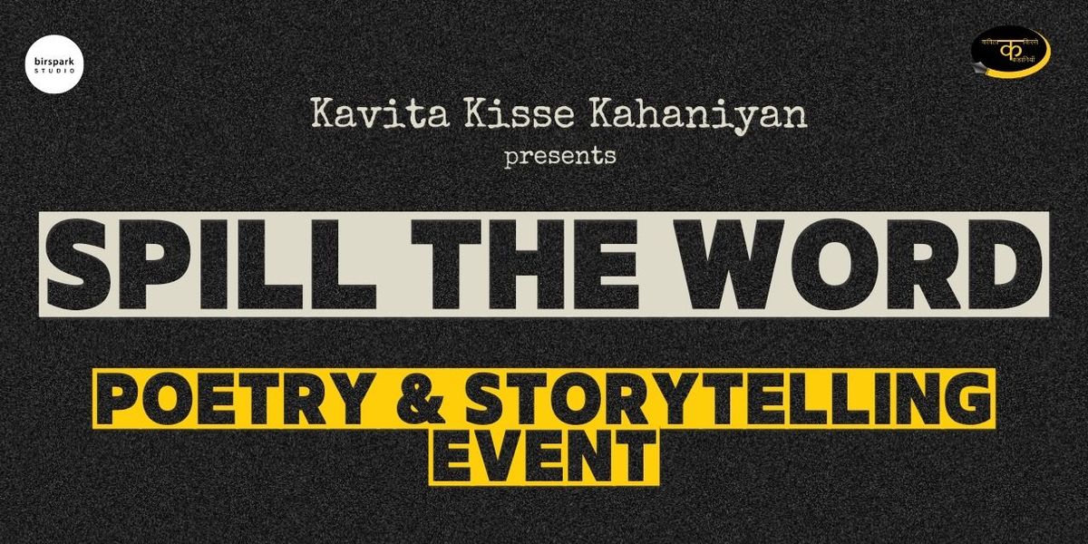 SPILL THE WORD (Poetry & Storytelling Event), 18 May | Event in Lucknow | AllEvents