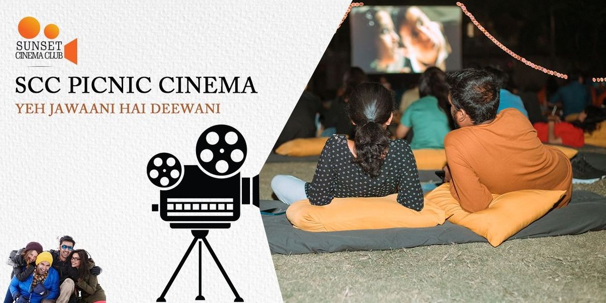 SCC Picnic Cinema - Yeh Jawaani Hai Deewani, 31 May | Event in Hyderabad | AllEvents