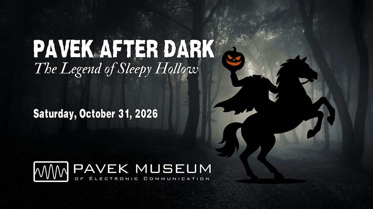 Pavek After Dark: The Legend of Sleepy Hollow, Pavek Museum, St. Louis ...