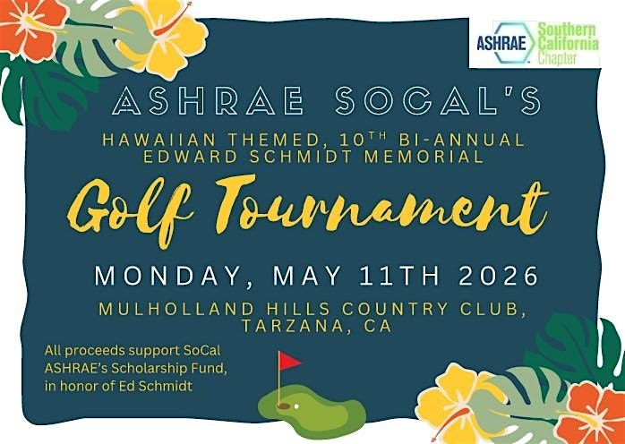 SoCal ASHRAE's 10th Bi-Annual Ed Schmidt Golf Tournament (Hawaiian Themed)!, 11 May | Event in Tarzana | AllEvents