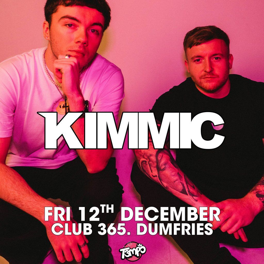 KIMMIC @ Club 365. Dumfries - Fri 12th Dec (Wee Toon Tour), 12 December | Event in Dumfries | AllEvents