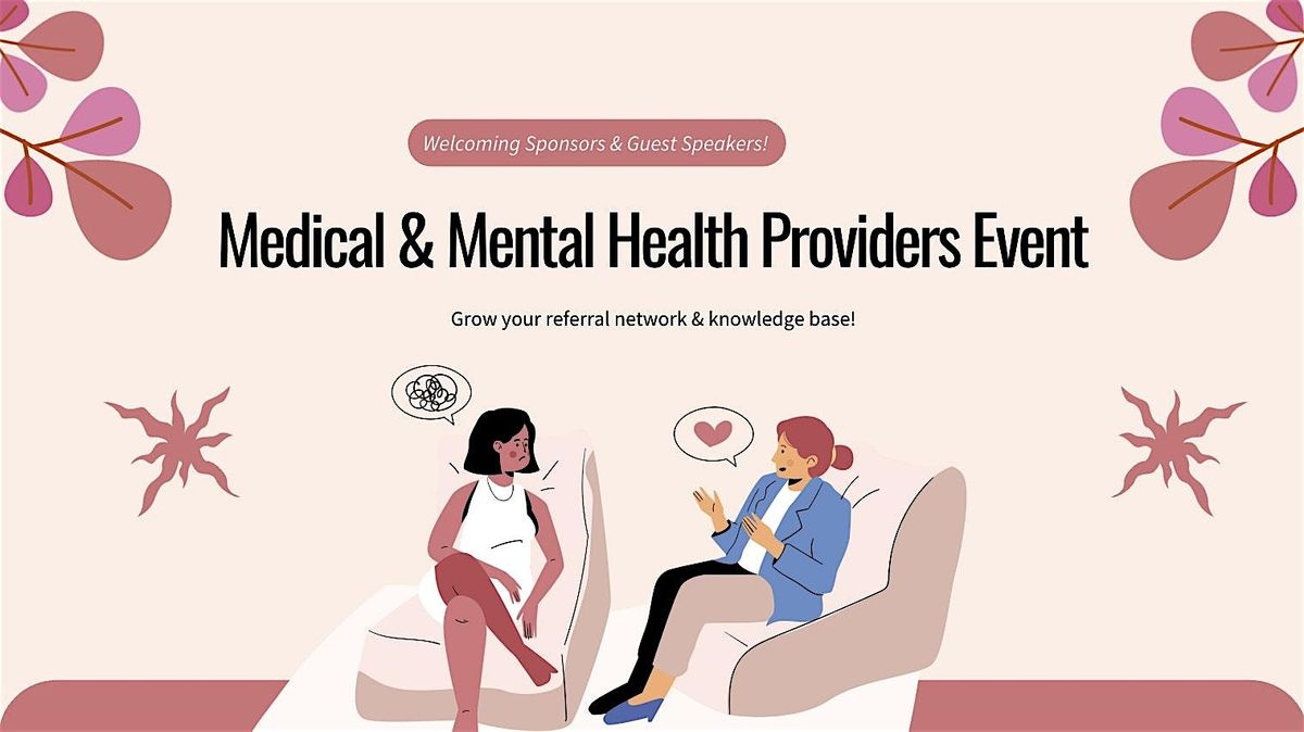 Medical & Mental Health Providers Event, 28 February | Event in Pasadena | AllEvents