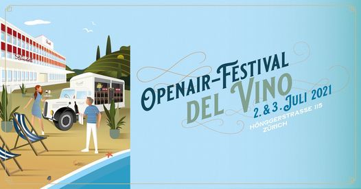 openair festival del vino vinoteca bindella zurich honggerstrasse 115 8037 zurich switzerland zurich july 2 to july 3 allevents in