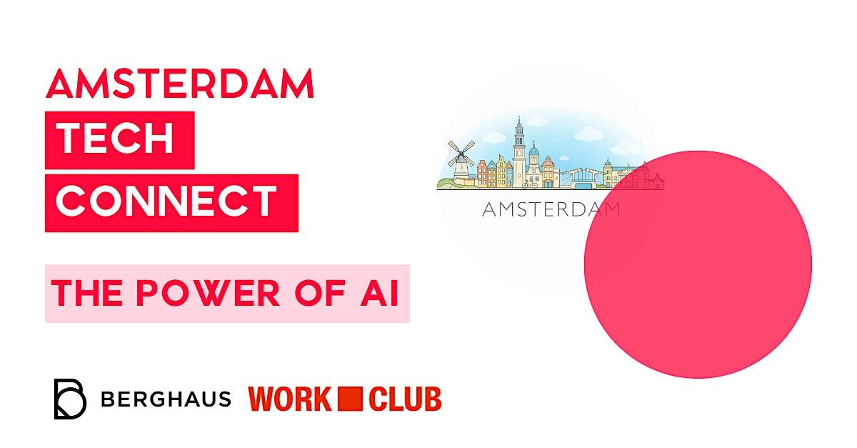 Amsterdam Tech COnnect: The power of AI