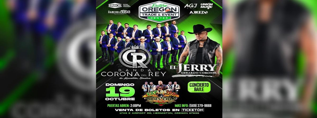 BANDA CORONA DEL REY, EL JERRY  & MAS, 19 October | Event in Hermiston | AllEvents