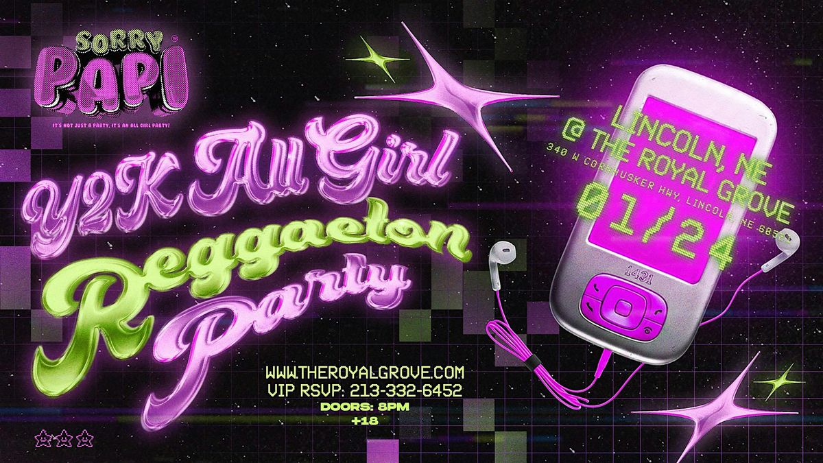 Sorry Papi Y2K All Girl Reggaeton Party