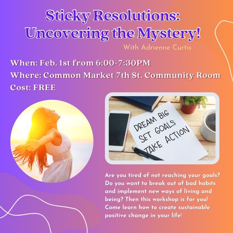 Sticky Resolutions , The Common Market Coop (Frederick, MD), February