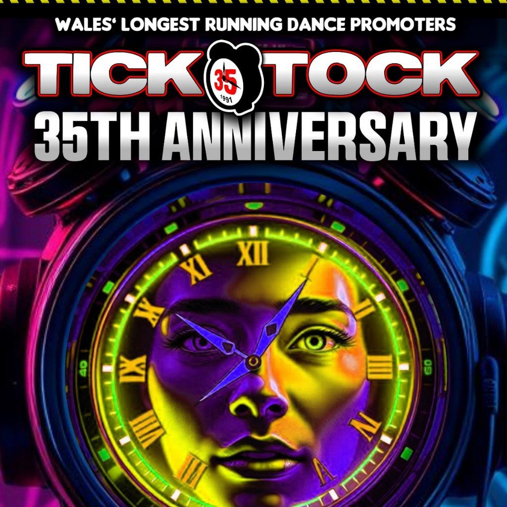 Tick Tock 35th Anniversary, 28 March | Event in Swansea | AllEvents