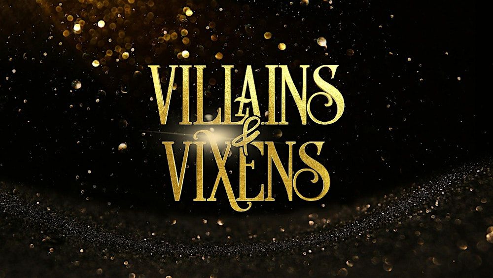 Villains & Vixens in Grapevine, 6 September | Event in Grapevine | AllEvents