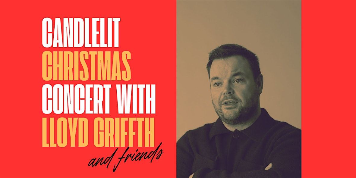 Candlelit Christmas Concert with Lloyd Griffith (& friends), 19 December | Event in London | AllEvents