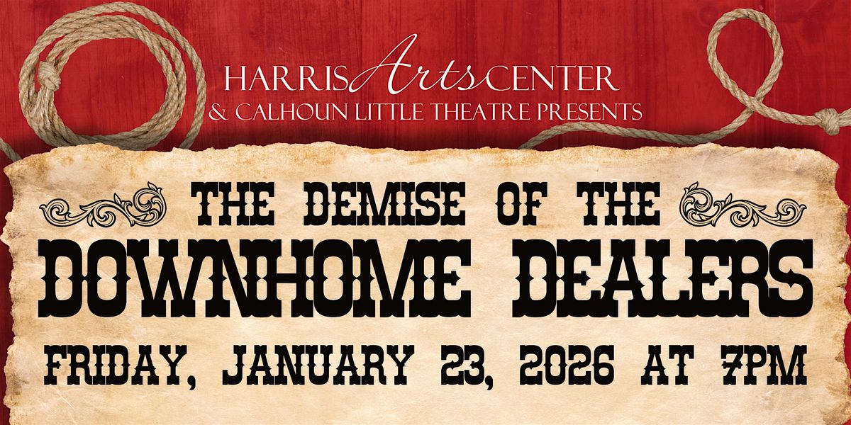 The Demise of the Downhome Dealers M**der Mystery Dinner Theater - Friday