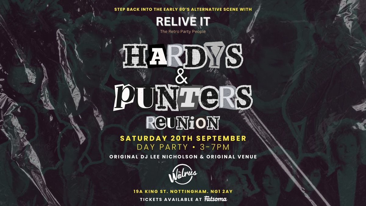 RELIVE IT Presents Hardy's &amp; Punters Reunion, 20 September | Event in Nottingham | AllEvents