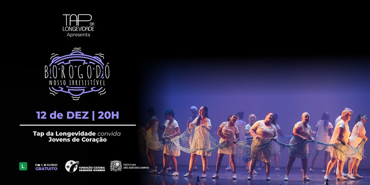Tap da Longevidade convida Jovens de Coração - "Borogodó", 12 December | Event in São José dos Campos