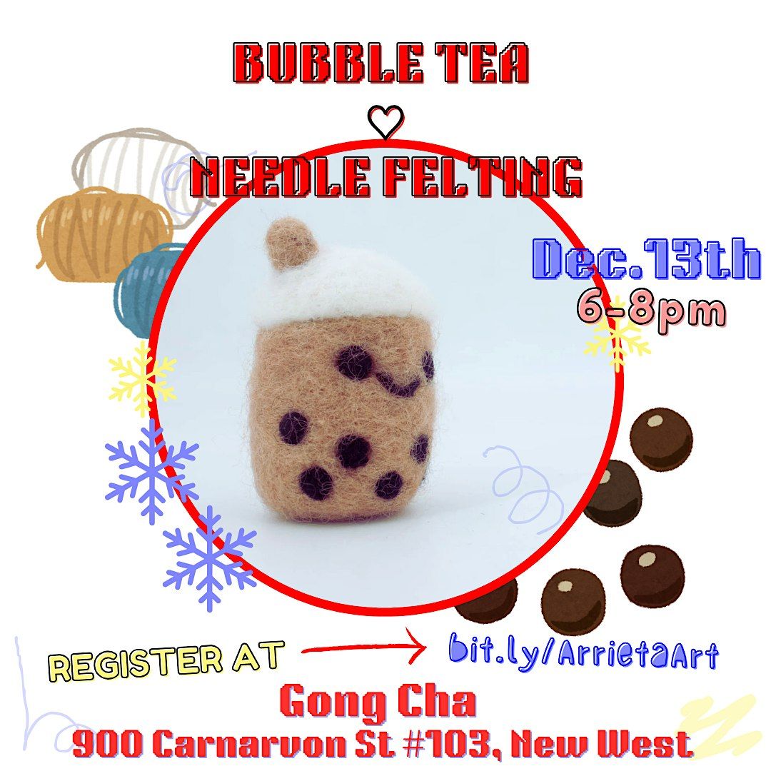 Bubble Tea and Needle Felting Workshop, 13 December | Event in New Westminster | AllEvents
