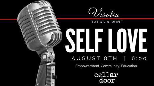 Visalia Talks Self Love At Cellar Door Visalia
