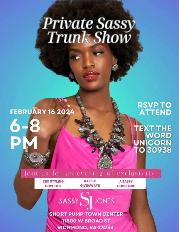 The Private Sassy Trunk Show, Sassy Jones (11800 W Broad. Street